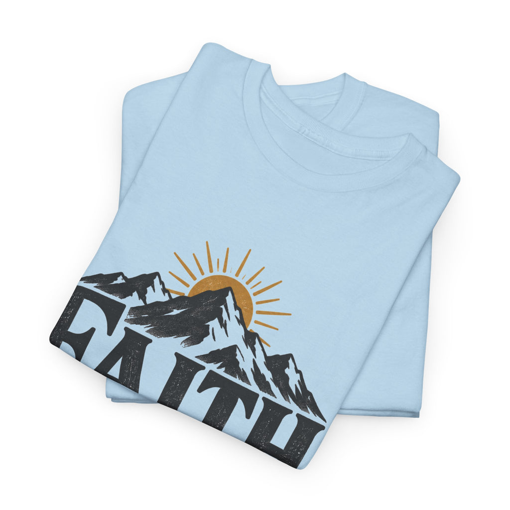 Faith Can Move Mountains Inspirational T-Shirt